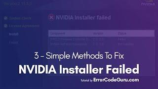 Fix NVIDIA Installer Failed - 3 Methods
