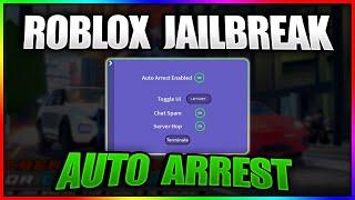 Jailbreak Script Auto Arrest Fast + Walk Speed + Teleport + Car Fly & More | *PASTEBIN*