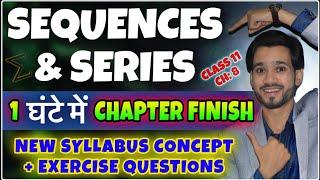 Sequences And Series Class 11th | Full Chapter | New Syllabus |Class 11 Chapter 9 Maths |8.1/8.2/8.3