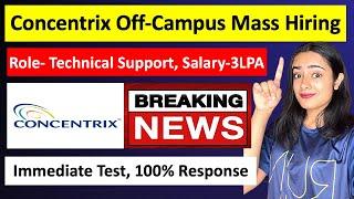 Concentrix off-campus Hiring | Technical Support | Any Degree | Salary 3LPA
