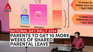 Parents in Singapore to get 10 more weeks of shared parental leave | National Day Rally 2024