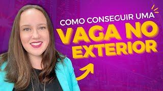 Vagas de Emprego no Exterior: como conseguir