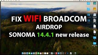 Fix Broadcom Wifi BCM94360 Hackintosh/macos SONOMA 14.4.1