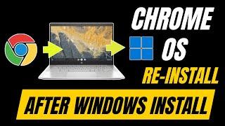 Chrome os install after windows installation | How to go back to Chrome OS After installing Windows
