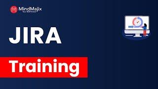 Jira Training | Jira Online Certification Course | Jira Course Demo Video | MindMajix