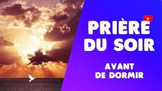 PRIÈRE du SOIR avant de DORMIR [MÉDITATION CATHOLIQUE]