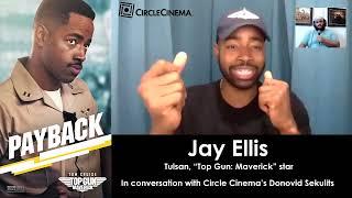 Jay Ellis "Top Gun: Maverick" interview with Circle Cinema