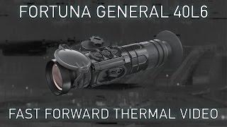 Тепловизор FORTUNA GENERAL 40L6 - Fast Forward (ускоренная съемка)