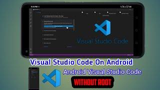 How to install Visual Studio Code in android without termux 2022