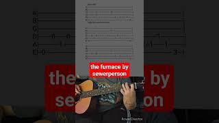 the furnace by sewerperson- Acoustic Guitar Tab #shorts