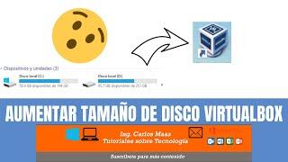 Cambiar tamaño de disco duro en VirtualBox