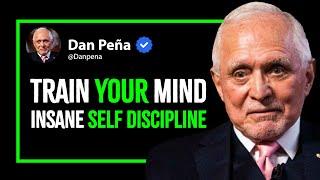 This Is How You Build Self Discipline - Dan Pena Motivation