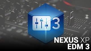 EDM 3 NEXUS EXPANSION!