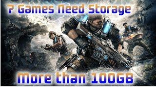 Top 7 Biggest PC Games Require More Than 100GB Storage Space