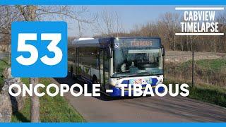 Ligne 53 • Oncopole/Tibaous TIMELAPSE