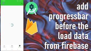 how to add progressbar for loading in Firebase RecyclerView