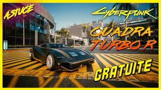 CYBERPUNK 2077 🟡 COMMENT OBTENIR LA QUADRA TURBO-R GRATUITEMENT (GUIDE)