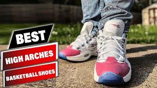 Best Basketball Shoes For High Arche In 2024 - Top 10 New Basketball Shoes For High Arches Review