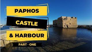 Paphos Castle & Paphos Harbour Walk, With Food At Tea For Two! PART 1