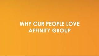 Why Our People Love Affinity Group!