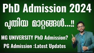 PhD Admission 2024 | New Changes | Admission Updates of MG University | PhD Admission full Details