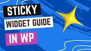 How to Add a Sticky Widget in WordPress