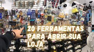 LISTA DE 20 FERRAMENTAS PARA COMEÇAR SUA LOJA DE FERRAGENS/ CONSTRUÇÃO