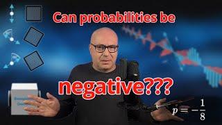 Negative probabilities - can they be real???