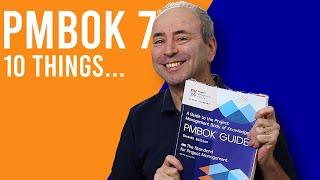 PMBOK 7: Top 10 Things to Know about the 7th Edition of the Project Management Body of Knowledge