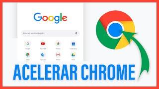 CÓMO ACELERAR GOOGLE CHROME y HACER que VAYA MÁS RÁPIDO ​