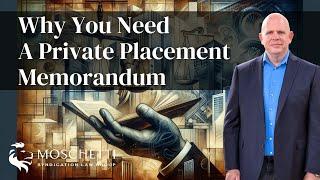 Why You Need a Private Placement Memorandum (PPM)