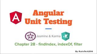 Unit Testing Array functions indexOf, findIndex and filter Angular | Jasmine | Karma | Unit Test