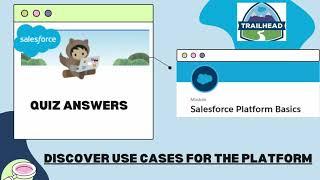 Salesforce Platform Basics | Discover Use Cases for the Platform | Quiz Answers 2023