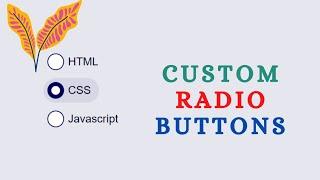 CSS Custom Radio Button | Styling Radio Buttons With CSS | CSS Tutorial