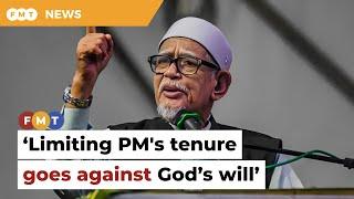 Limiting PM's tenure goes against God’s will, says Hadi