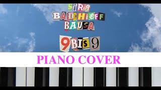  9 bis 9  SIRA  Badchieff Bausa Piano Cover Instrumental