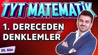 BİRİNCİ DERECEDEN DENKLEMLER | 25.GÜN | #40gündeTYTmatematikKampı2025