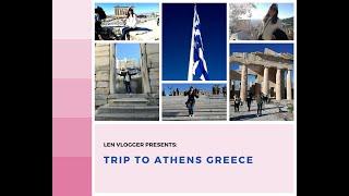 Len Vlogger - Trip to Greece!