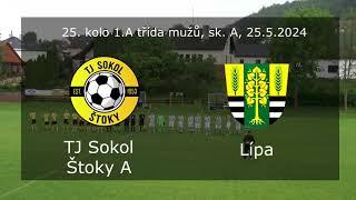 TJ Sokol Štoky A - Lípa 1:3 (0:3), 25.5.2024, 4K