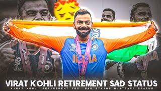 Virat Kohli Retirement Sad Status️‍🩹||Virat Kohli T20 Retirement Sad Whatsapp Status