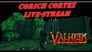 Valheim  - Corich Cortex Short Live Stream