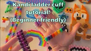 Kandi ladder cuff tutorial (BEGINNER FRIENDLY!)