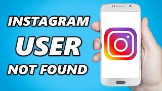 How to Fix Instagram User Not Found (2024)
