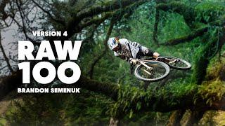 Brandon Semenuk's 100 Seconds Of Pure MTB Bliss | RAW 100 | Version 4