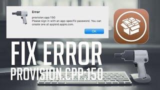 How to Fix Provision CPP 150 Error - Cydia Impactor Jailbreak 10.1, 10.1.1, 10.2