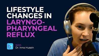 Lifestyle Changes to Help with Laryngopharyngeal Reflux | BackTable ENT Clips