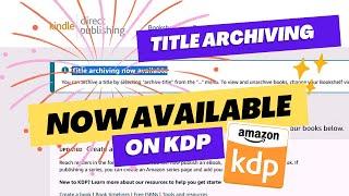 Title Archiving KDP NEW! #amazon
