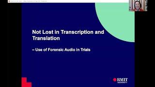 Not Lost in Transcription and Translation: Use of Forensic Audio in Trials - Miranda Lai