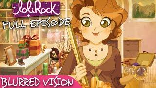 LoliRock : Season 2, Episode 6 - Blurred Vision  FULL EPISODE! 