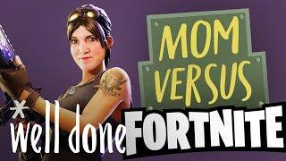 Mom Plays Fortnite for the First Time and Does Fortnite Dances | Mom vs. Fortnite | Well Done
